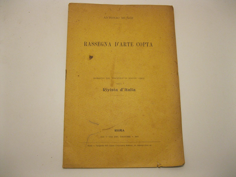 Rassegna d'arte copta. Estr. dalla Rivista d'Italia 1905.